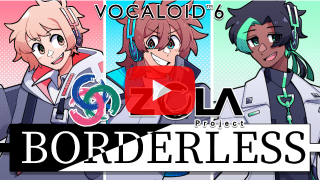 【Official MV】ZOLA Project - BORDERLESS (English Version)